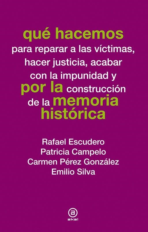 Qué hacemos por la memoria histórica | Varios autores | Cooperativa autogestionària