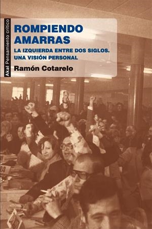 Rompiendo amarras | Cotarelo García, Ramón | Cooperativa autogestionària