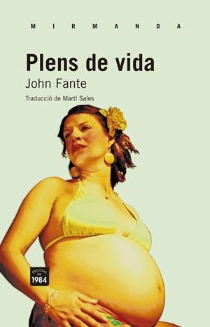 Plens de vida | Fante, John | Cooperativa autogestionària