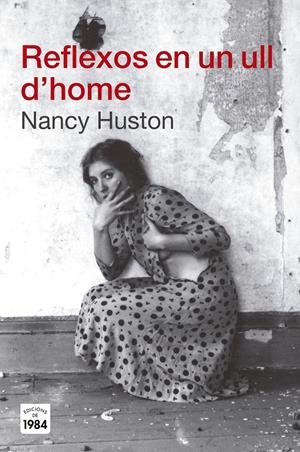 Reflexos en un ull d'home | Huston, Nancy | Cooperativa autogestionària