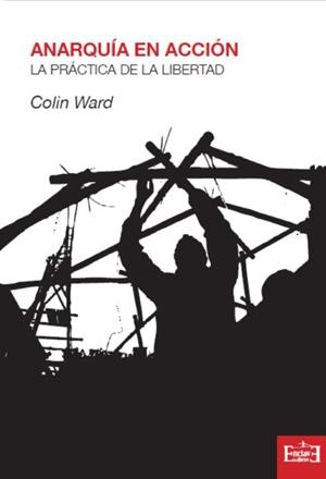 Anarquía en acción | Ward, Colin | Cooperativa autogestionària