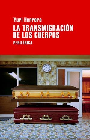 La transmigración de los cuerpos | Herrera, Yuri | Cooperativa autogestionària