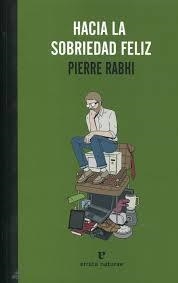 Hacia la sobriedad feliz | Rabhi, Pierre | Cooperativa autogestionària
