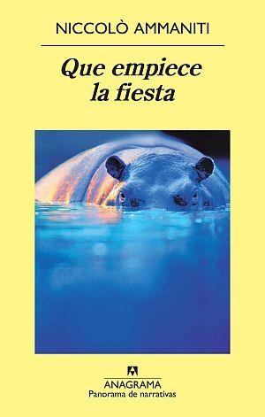 Que empiece la fiesta | Ammaniti, Niccolò | Cooperativa autogestionària