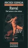 Raval. Del amor a los niños | Espada, Arcadi | Cooperativa autogestionària