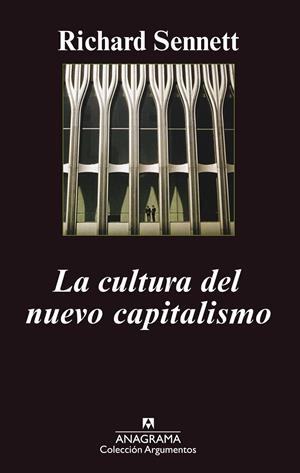 La cultura del nuevo capitalismo | Sennet, Richard | Cooperativa autogestionària