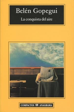 La conquista del aire | Gopegui, Belén | Cooperativa autogestionària