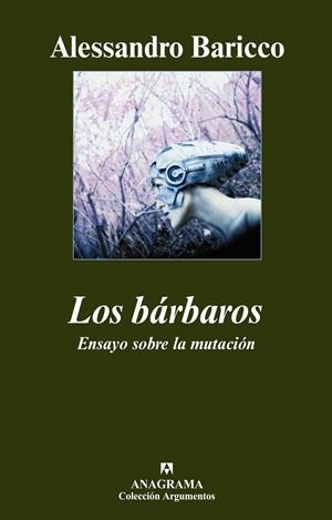 Los bárbaros | Baricco, Alessandro | Cooperativa autogestionària