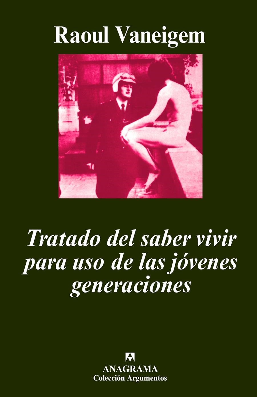 Tratado del saber vivir para uso de las jóvenes generaciones | Vaneigem, Raoul | Cooperativa autogestionària