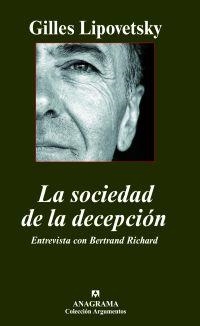 La sociedad de la decepción | Lipovetsky, Gilles | Cooperativa autogestionària