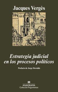 Estrategia judicial en los procesos políticos | Vergès, Jaques
