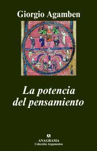 La potencia del pensamiento | Agamben, Giorgio | Cooperativa autogestionària