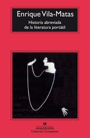 Historia abreviada de la literatura portátil | Vila-matas,Enrique | Cooperativa autogestionària