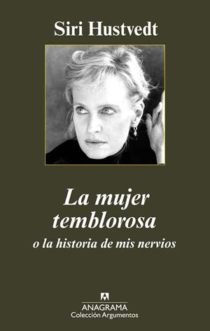 La mujer temblorosa o la historia de mis nervios | Hustvedt, Siri | Cooperativa autogestionària