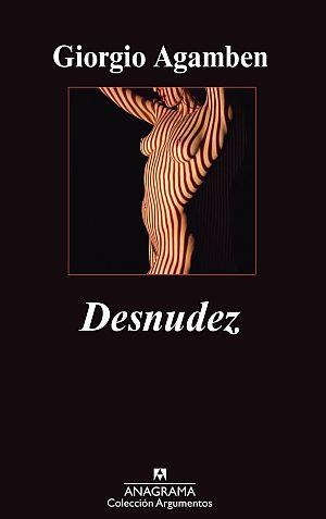 Desnudez | Agamben, Giorgio | Cooperativa autogestionària