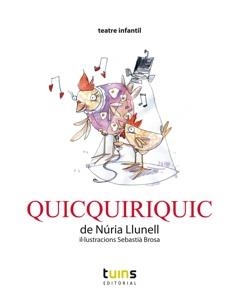 Quicquirquic | Núria Llunell, Sebastià Brosa | Cooperativa autogestionària