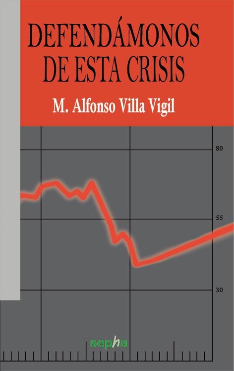 Defendámonos de la crisis | Villa Vigil, Alfonso | Cooperativa autogestionària
