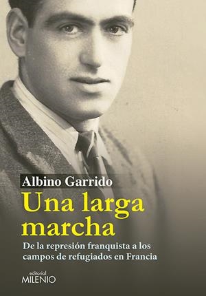 Una larga marcha | Garrido Orozco, Albino | Cooperativa autogestionària