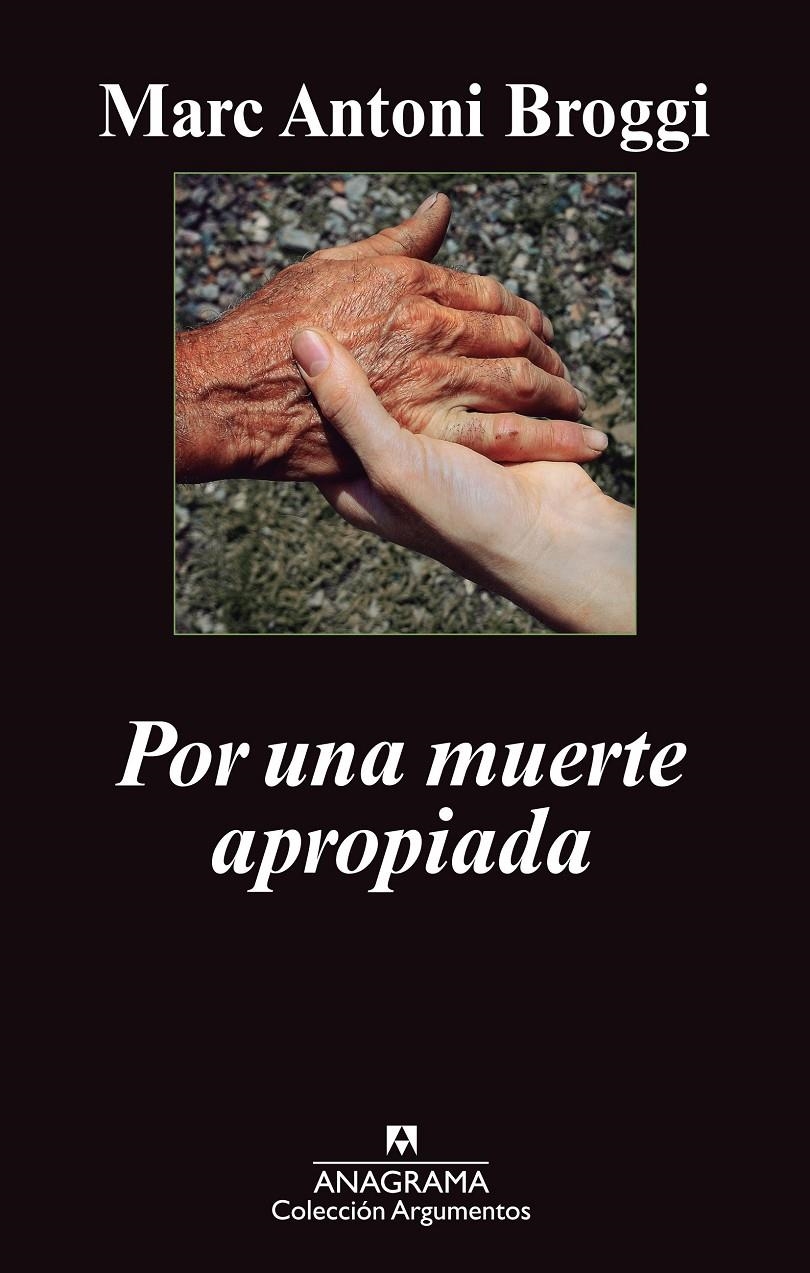 Por una muerte apropiada | Broggi Trias, Marc Antoni | Cooperativa autogestionària