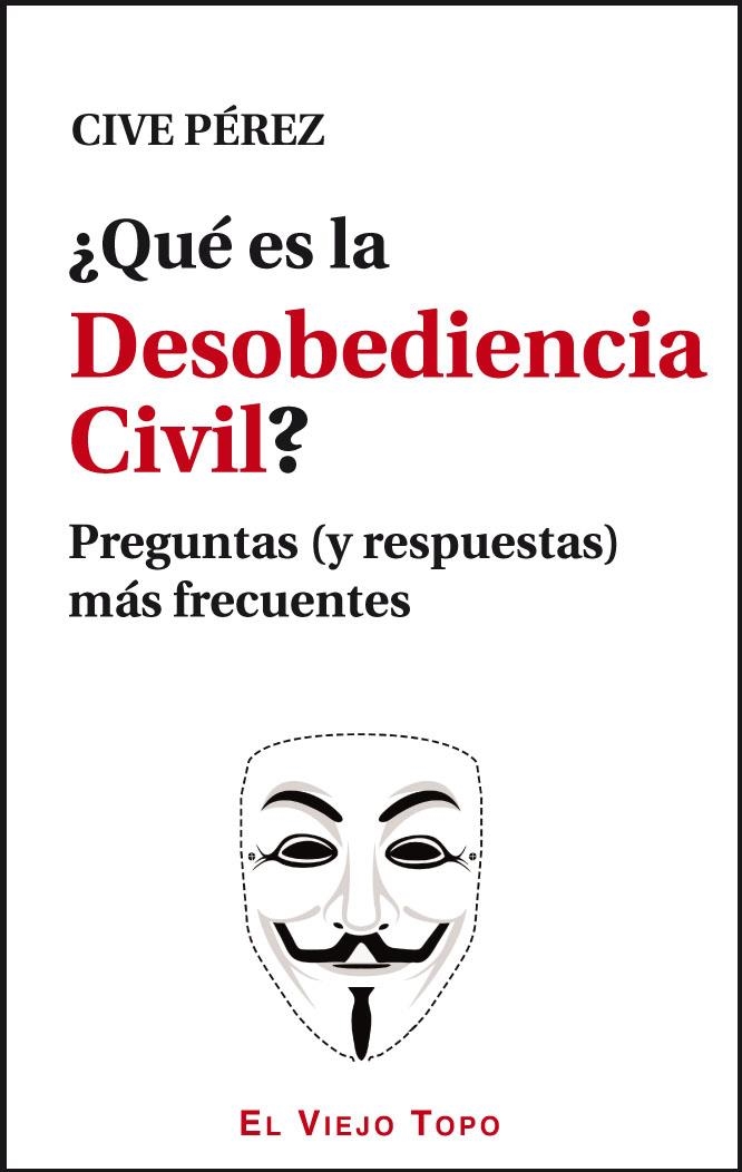 ¿Qué es la Desobediencia Civil? | Pérez Fernández, José Antonio