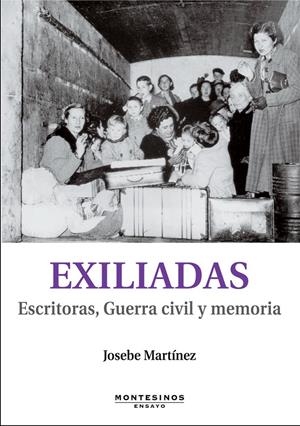 Exiliadas | Martínez, Josebe
