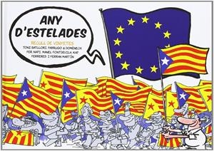 Any d'estelades | Ferreres, Toni Batllori, Farruqo, Domènech, Fer, Kap, Napi, Manel Fontdevila i Ferran Martín | Cooperativa autogestionària