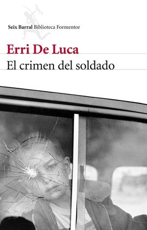 El crimen del soldado | De Luca, Erri | Cooperativa autogestionària