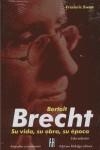 Bertolt Brecht: su vida, su obra, su época | Ewen, Frederic | Cooperativa autogestionària