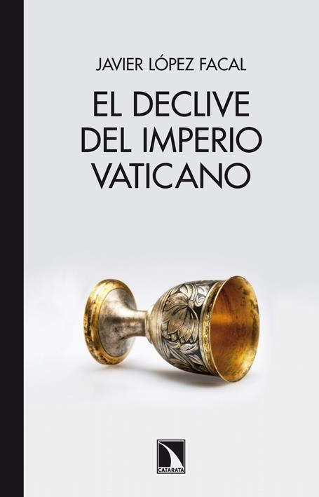El declive del Imperio vaticano | López Facal, Javier | Cooperativa autogestionària