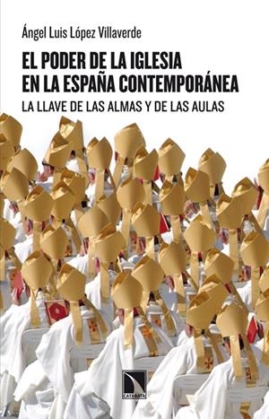 El poder de la iglesia en la España contemporánea | López Villaverde, Ángel Luís | Cooperativa autogestionària
