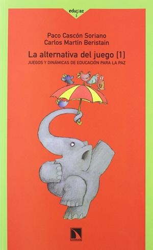 La Alternativa del juego | Cascón Soriano, Paco  ;  Martín Beristain, Carlos | Cooperativa autogestionària