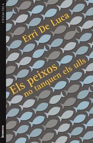 Els peixos no tanquen els ulls | De Luca, Erri | Cooperativa autogestionària