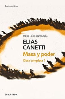 Masa y poder | Canetti, Elias