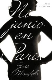 Ni junio en París | Mondelo, José