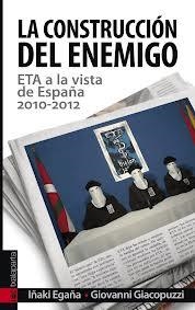 La construcción del enemigo | Egaña, Iñaki; Giacopuzzi, Giovani | Cooperativa autogestionària