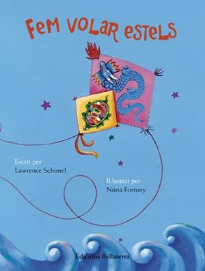 Fem volar estels | Schimel, Lawrence / Fortuny, Núria