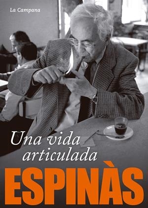 Una vida articulada | Espinàs Masip, Josep Maria | Cooperativa autogestionària