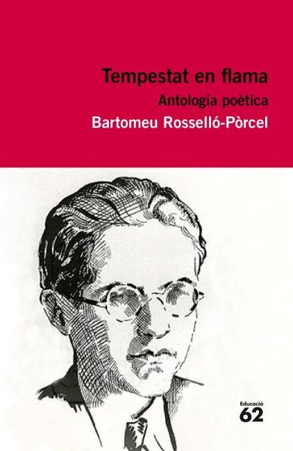 Tempestat de flama. Antologia poètica | Bartomeu Rosselló-Pòrcel | Cooperativa autogestionària
