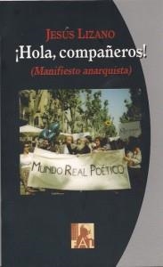 Hola compañeros! (Manifiesto anarquista) | Jesús Lizano | Cooperativa autogestionària