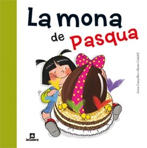 La mona de Pasqua | Canyelles, Anna | Cooperativa autogestionària