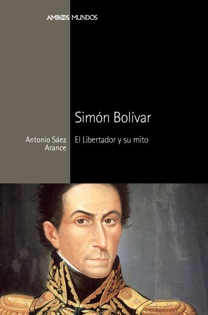 Simon Bolivar | Saez Arance, Antonio