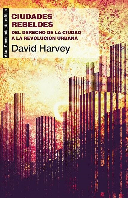 Ciudades rebeldes | Harvey, David | Cooperativa autogestionària