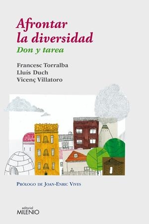 Afrontar la diversidad | Torralba Roselló, Francesc/Duch Álvarez, Lluís/Villatoro Lamolla, Vicenç | Cooperativa autogestionària