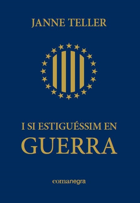 I si estiguéssim en guerra | Janne, Teller