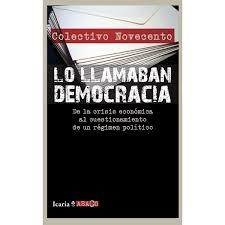 Lo llamaban democracia | Colectivo Novecento | Cooperativa autogestionària