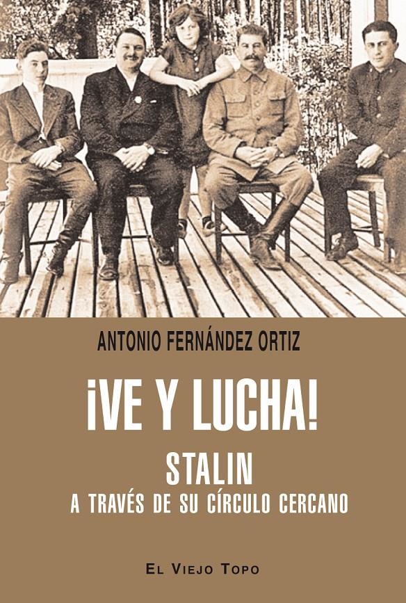 ¡Ve y lucha! | Fernández Ortiz, Antonio
