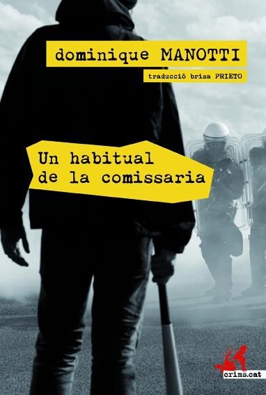 Un habitual de la comissaria | Manotti, Dominique