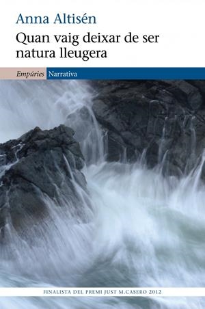 Quan vaig deixar de ser natura lleugera | Anna Altisén | Cooperativa autogestionària
