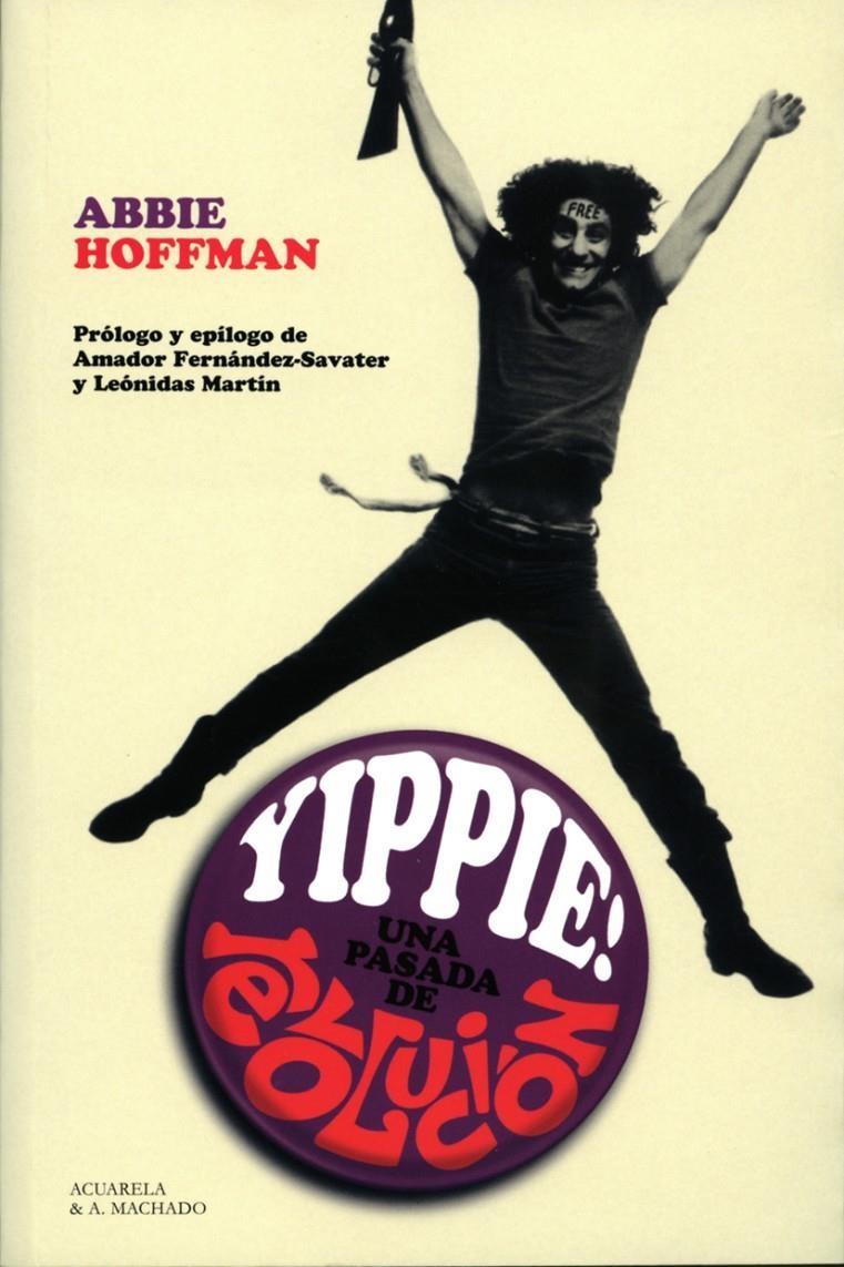 Yippie! Una pasada de revolución | Hoffman, Abbie