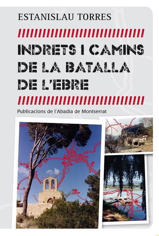 Indrets i camins de la batalla de l'Ebre | Torres i Mestres, Estanislau | Cooperativa autogestionària
